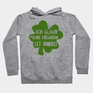 Kleeblatt Spruch Freundin Partner Irre Irland Hoodie